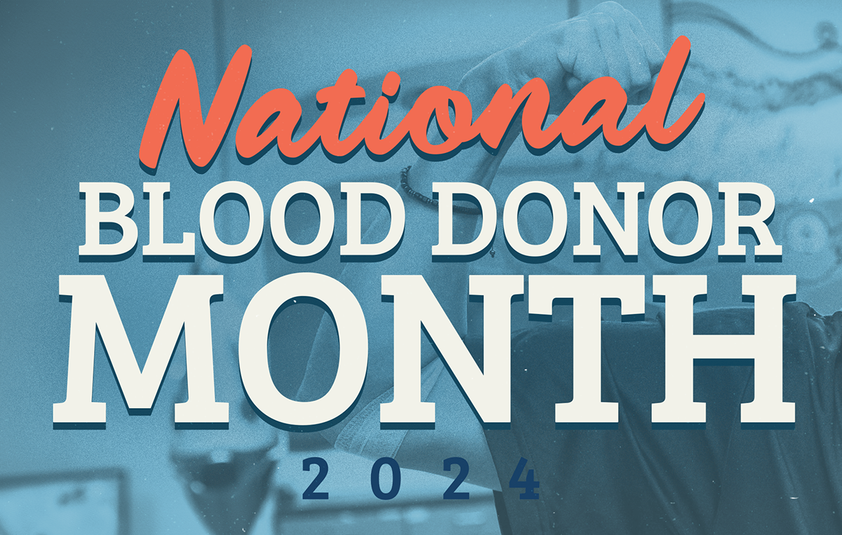 It’s National Blood Donor Month, y’all!