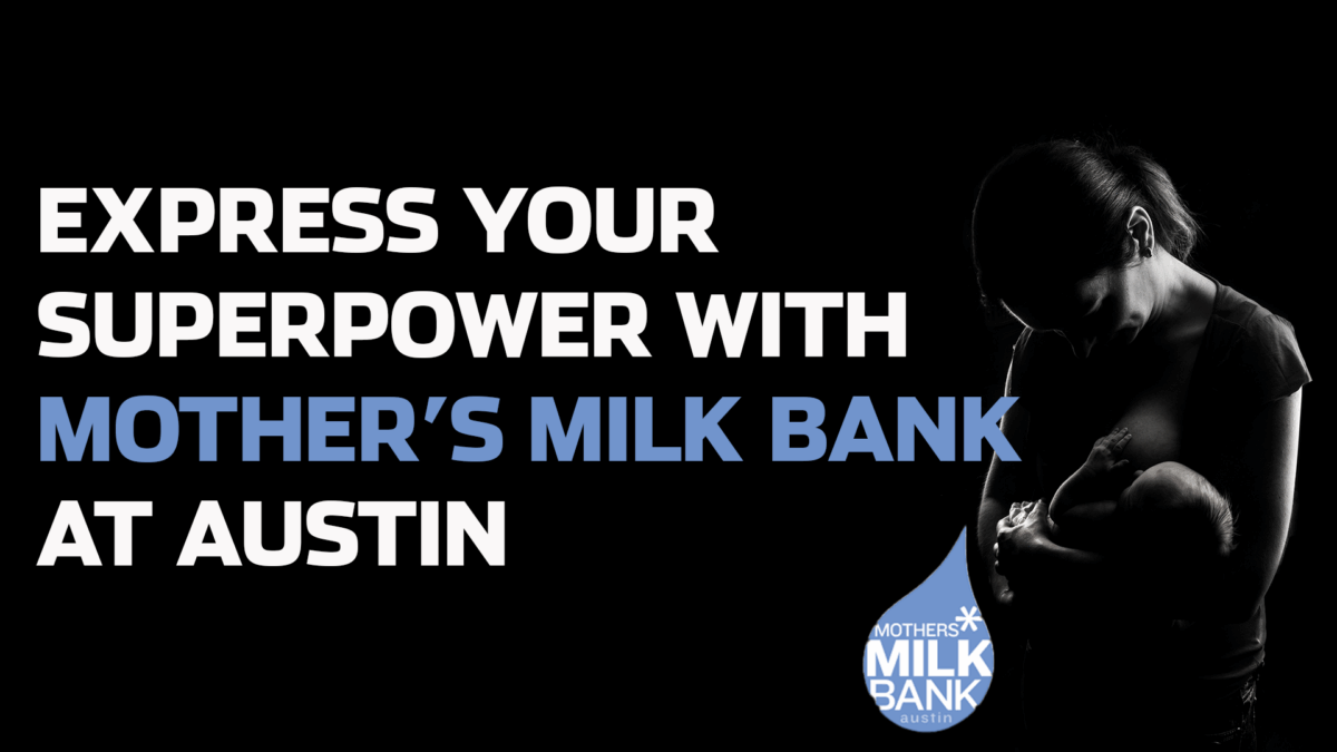 Express Your Superpower with Mother’s Milk Bank